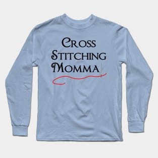 Cross Stitching Momma Long Sleeve T-Shirt